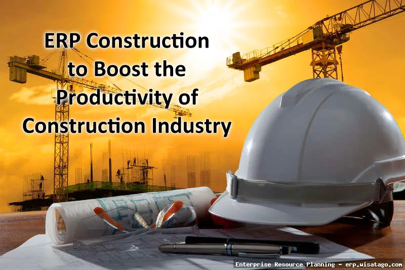 Construction Industry-Specific ERP Features: Complete Guide, Features and Details