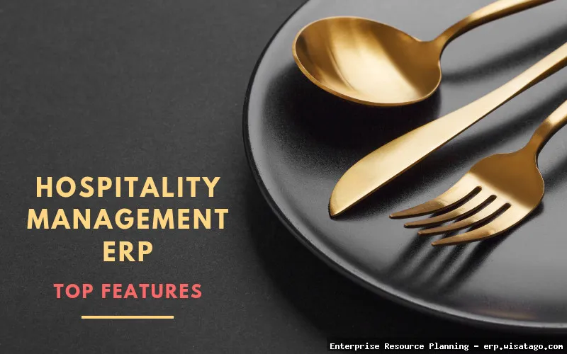 Hospitality Management through Integrated ERP Systems