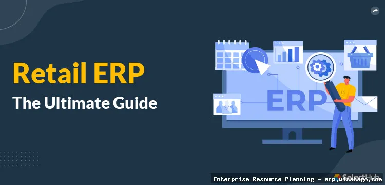 Multi-Channel Retail Management through Enterprise ERP